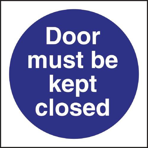 Vogue Door Must Be Kept Closed Sign - 100x100mm 4x4" (Self-Adhesive)