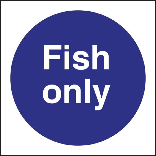 Vogue Fish Only Sign - Single - 100x100mm (Self-Adhesive)